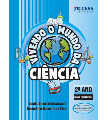 Vivendo o Mundo da Ciência 2º Ano